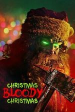 Watch Christmas Bloody Christmas M4ufreemovies