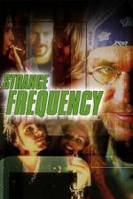 Watch Strange Frequency M4ufreemovies