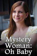 Watch Mystery Woman: Oh Baby M4ufreemovies