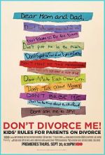 Watch Don\'t Divorce Me! Kids\' Rules for Parents on Divorce M4ufreemovies