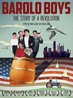 Watch Barolo Boys. The Story of a Revolution M4ufreemovies
