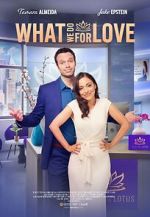 Watch What We Do for Love M4ufreemovies