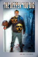 Watch The Deeper You Dig M4ufreemovies