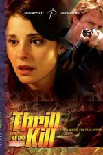 Watch Thrill of the Kill M4ufreemovies