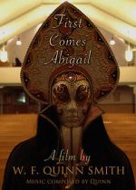 Watch First Comes Abigail (Short 2018) M4ufreemovies