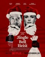 Watch Jingle Bell Heist M4ufreemovies