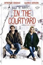 Watch In the Courtyard M4ufreemovies