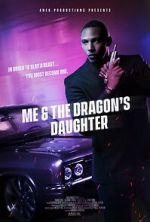 Watch Me and the Dragon\'s Daughter M4ufreemovies