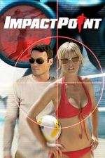 Watch Impact Point M4ufreemovies