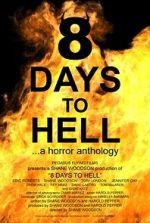 Watch 8 Days to Hell M4ufreemovies