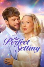 Watch The Perfect Setting M4ufreemovies