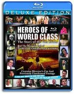 Watch Heroes of World Class: The Story of the Von Erichs and the Rise and Fall of World Class Championship Wrestling M4ufreemovies