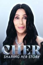 Watch Cher: Sharing Her Story M4ufreemovies