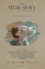 Watch The Stray Story: A Dogumentary M4ufreemovies