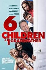 Watch 6 Children &amp; 1 Grandfather M4ufreemovies