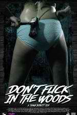 Watch Dont Fuck in the Woods M4ufreemovies