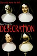 Watch Desecration M4ufreemovies