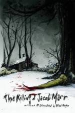 Watch The Killing of Jacob Marr M4ufreemovies