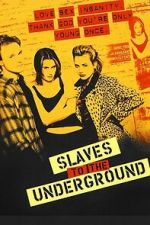 Watch Slaves to the Underground M4ufreemovies