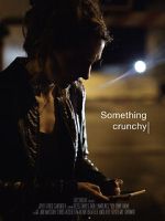 Watch Something Crunchy (Short 2017) M4ufreemovies