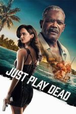 Watch Just Play Dead M4ufreemovies