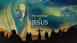 Watch Last Days of Jesus M4ufreemovies