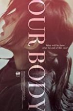 Watch Our Body M4ufreemovies