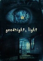 Watch Goodnight, Light M4ufreemovies