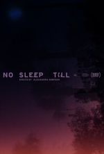 Watch No Sleep Till M4ufreemovies