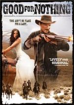 Watch Good for Nothing M4ufreemovies