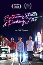 Watch Bathroom Stalls &amp; Parking Lots M4ufreemovies