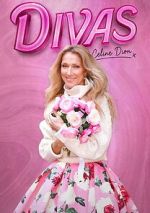 Watch Divas : Celine Dion M4ufreemovies