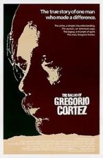Watch The Ballad of Gregorio Cortez M4ufreemovies