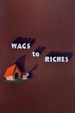 Watch Wags to Riches (Short 1949) M4ufreemovies