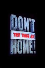Watch Don\'t Try This at Home! M4ufreemovies