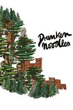 Watch Drunken Noodles M4ufreemovies