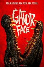 Watch Gator Face M4ufreemovies