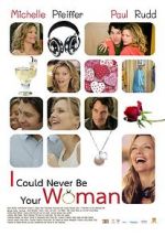 Watch I Could Never Be Your Woman M4ufreemovies