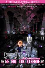 Watch We Are the Strange M4ufreemovies