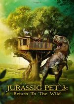 Watch The Adventures of Jurassic Pet: Return to the Wild M4ufreemovies