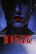 Watch Blood Relations M4ufreemovies