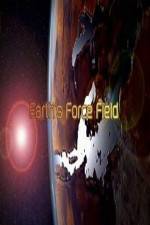 Watch National Geographic ? Earths Force Field ( 2010 ) M4ufreemovies