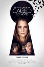 Watch Caged No More M4ufreemovies