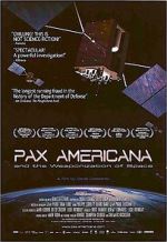 Watch Pax Americana and the Weaponization of Space M4ufreemovies