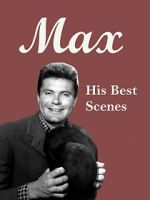 Watch Max - His Best Scenes M4ufreemovies