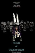 Watch The Tales of Strango the Clown (The Chronicles of Gillygutz) M4ufreemovies