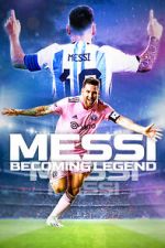 Watch Messi: Becoming Legend M4ufreemovies