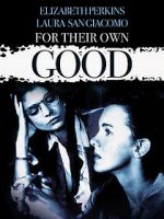Watch For Their Own Good M4ufreemovies