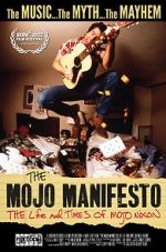Watch The Mojo Manifesto: The Life and Times of Mojo Nixon M4ufreemovies