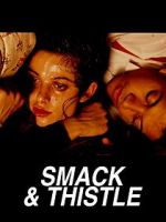 Watch Smack and Thistle M4ufreemovies